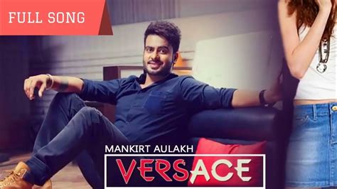 versace de brand mankirat aulakh|Versace Full song mankirt aulakh HD Video Latest Punjabi Song.